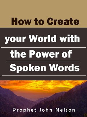 cover image of How to Create your World with the Power of Spoken Words